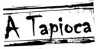 A tapioca